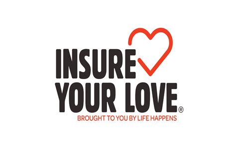 life happens insure your love.